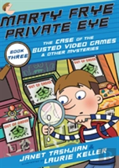 Marty Frye, Private Eye: The Case Of The Busted Video Games & Other Mysteries