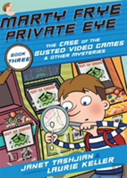 Bertrand.pt - Marty Frye, Private Eye: The Case Of The Busted Video Games & Other Mysteries