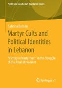 Martyr Cults And Political Identities In Lebanon