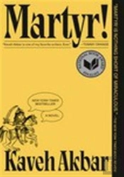 Martyr! (National Book Award Finalist)