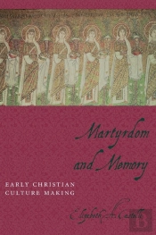Martyrdom And Memory