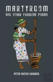 Martyrdom And Other Freedom Poems