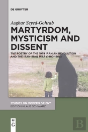 Martyrdom, Mysticism And Dissent