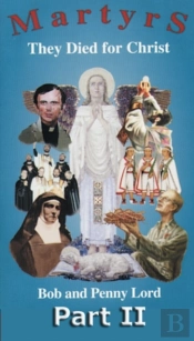 Martyrs They Died For Christ Part Ii