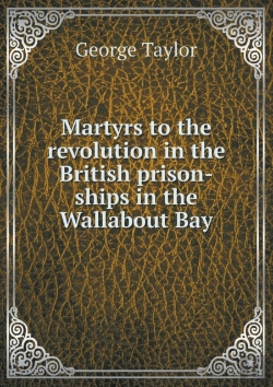 Bertrand.pt - Martyrs To The Revolution In The British Prison-Ships In The Wallabout Bay