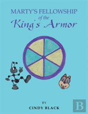 Marty'S Fellowship Of The King'S Armor
