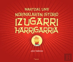 Bertrand.pt - Martzial Ume Normalaren Istorio Izugarri Harrigarria