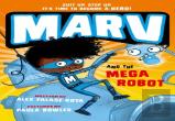 Marv And The Mega Robot: From The Multi-Award Nominated Marv Series