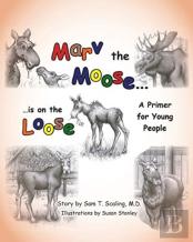 Marv The Moose Is On The Loose