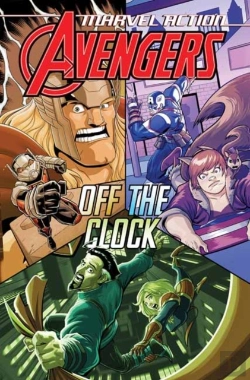 Bertrand.pt - Marvel Action: Avengers: Off The Clock