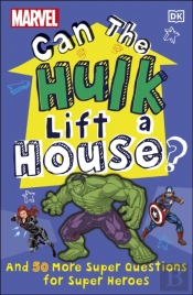 Marvel Can The Hulk Lift A House?