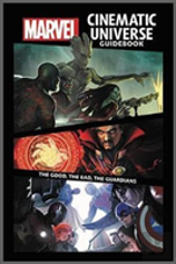 Marvel Cinematic Universe Guidebook: The Good, The Bad, The Guardians