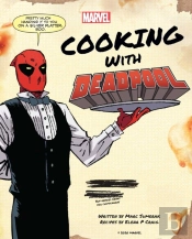 Marvel Comics: Cooking With Deadpool