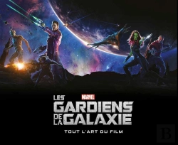 Bertrand.pt - Marvel ; Dans Les Coulisses Des Gardiens De La Galaxie