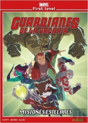 Marvel First Level 05: Guardianes De La Galaxia: Misiones Estelar