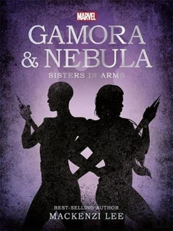 Bertrand.pt - Marvel Guardians Of The Galaxy: Gamora & Nebula Sisters In Arms
