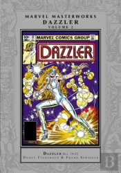 Marvel Masterworks: Dazzler Vol. 2