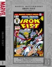 Marvel Masterworks: Iron Fist Volume 1