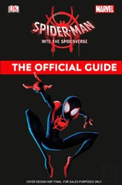 Marvel Spider-Man Into The Spider-Verse Official Guide