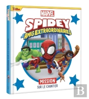 Marvel Spidey Et Ses Amis Extraordinaires : Mission Sur Le Chantier