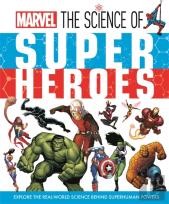 Marvel: The Science Of Super Heroes