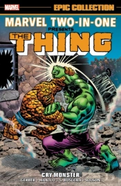 Marvel Two-In-One Epic Collection: Cry Monster