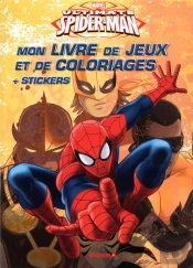 Marvel Ultimate ; Spider-Man ; Mon Livre De Jeux Et Coloriages + Stickers