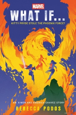 Bertrand.pt - Marvel: What If...Kitty Pryde Stole The Phoenix Force? (An X-Men And America Chavez Story)