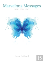 Marvelous Messages From The Body
