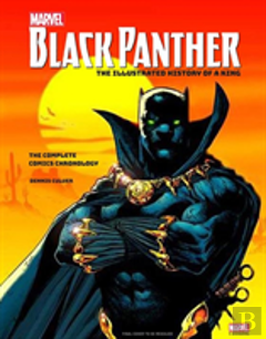 Marvel'S Black Panther: The Illustrated History Of A King