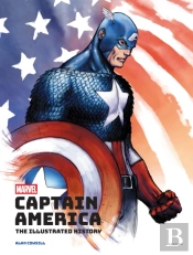 Marvel'S Captain America: The Illustrated History