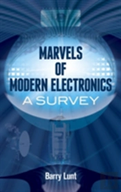 Marvels Of Modern Electronics
