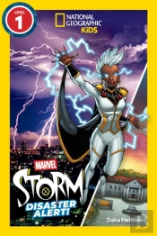 Marvel'S Storm: Disaster Alert! (National Geographic Kids Readers, Level 1)