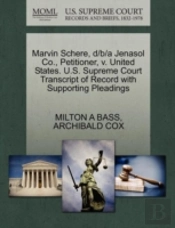 Marvin Schere, D/B/A Jenasol Co., Petitioner, V. United States. U.S. Supreme Court Transcript Of Record With Supporting Pleadings