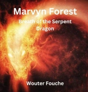 Marvyn Forest  Breath Of The Serpent Dragon