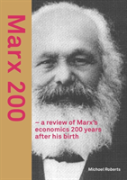 Marx 200 - A Review Of Marx'S Economics 200 Years After His Birth