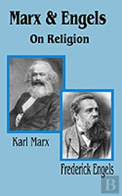 Marx And Engels On Religion