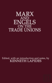 Marx And Engels On The Trade Unions