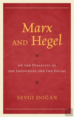 Bertrand.pt - Marx And Hegel On The Dialectic Of The Individual And The Social