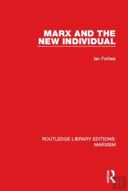 Bertrand.pt - Marx And The New Individual (Rle Marxism)
