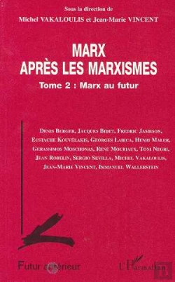 Bertrand.pt - Marx Apres Les Marxismes T.2 ; Marx Au Futur