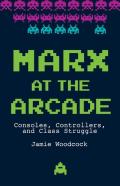 Marx At The Arcade