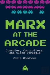 Marx At The Arcade