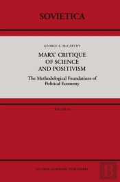 Marx' Critique Of Science And Positivism