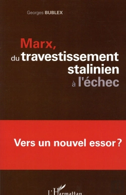 Bertrand.pt - Marx, Du Travestissement Stalinien À L'Échec ; Vers Un Nouvel Essor ?
