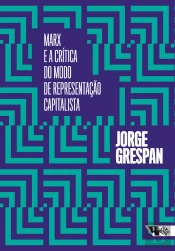 Marx E A Crítica Do Modo De Representação Capitalista