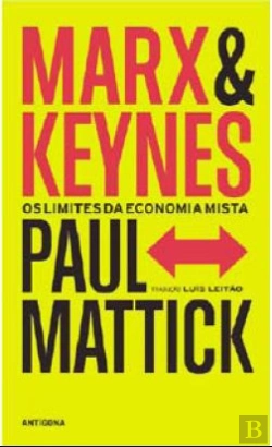 Bertrand.pt - Marx & Keynes - Os Limites da Economia Mista