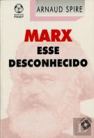 Marx Esse Desconhecido