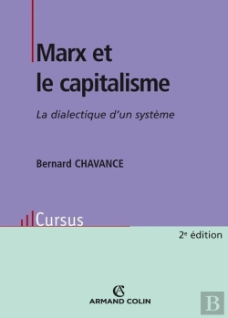 Bertrand.pt - Marx Et Le Capitalisme : La Dialectique D'Un Système
