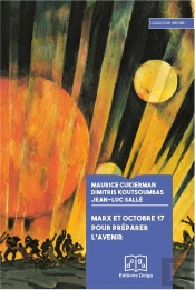 Marx Et Octobre 17. Pour Préparer L'Avenir